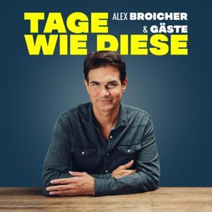 Tage wie diese by Alexander Broicher