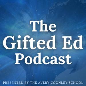 The Gifted Ed Podcast by The Avery Coonley School