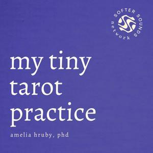 my tiny tarot practice by amelia hruby, phd