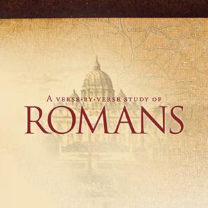 Romans Verse By Verse Study by The Berean Call
