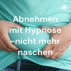 Abnehmen mit Hypnose -nicht mehr naschen by Jafeth Mariani