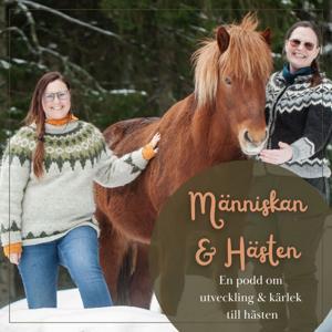 Människan & Hästen by Jenny Johansson Berggren och Sally Karlsson