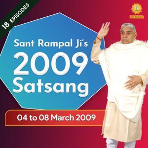 Sant Rampal Ji Satsang 4 to 8 March 2009 HD by Sant Rampal Ji Maharaj