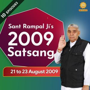 21 to 23 August 2009 Satsang of Sant Rampal Ji Maharaj by Sant Rampal Ji Maharaj