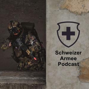 Schweizer Armee Podcast by Schweizer Armee