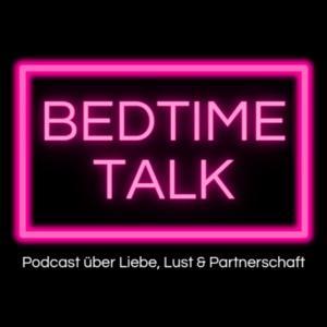 Bedtime Talk: Der Podcast über Liebe, Lust und Partnerschaft by Susanne Hentschel