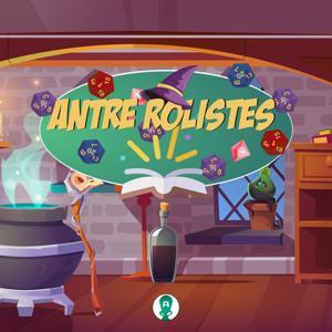 Antre Rôlistes : Émission jeux de rôle by Antre Rôlistes