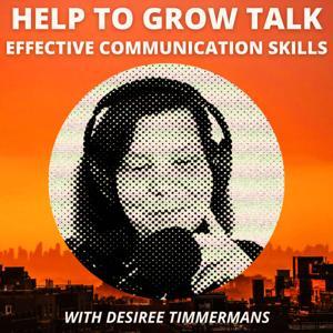 Help To Grow Talk: Effective Communication Skills by Desiree Timmermans
