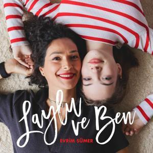 Evrim Sümer | Laylu ve Ben by Evrim Sümer