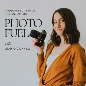 Photo Fuel | Family Photography Education by Leah O’Connell