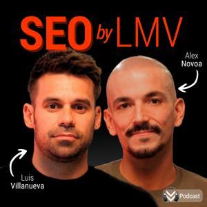 SEO by LMV by Luis M. Villanueva y Alex Novoa
