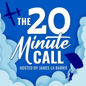 The 20 Minute Call - A Skydiving Podcast by James La Barrie