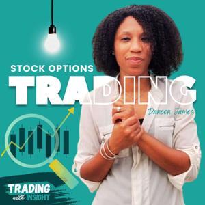 Trading with Insight | Stock Options Swing Trading by Daneen James | Stock Options Analyst