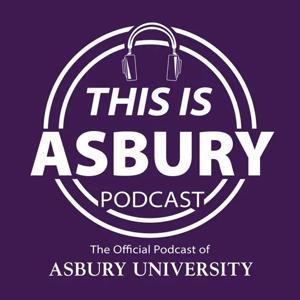 This Is Asbury by Asbury University