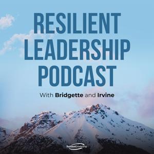 Resilient Leadership by Bridgette Theurer & Irvine Nugent, Ph.D.