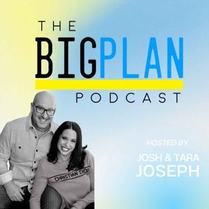 The Big Plan by Josh & Tara Joseph
