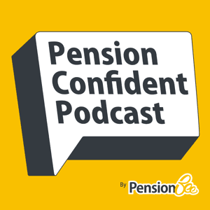 The Pension Confident Podcast by PensionBee
