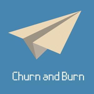 Churn and Burn by CBpodcast