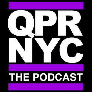 QPR NYC the Podcast by The QPR NYC Podcast Network