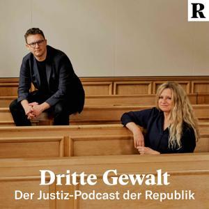 Dritte Gewalt – der Justiz-Podcast der Republik by Republik, Brigitte Hürlimann, Boas Ruh, Vivienne Kuster