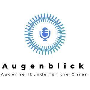 Augenblick - Augenheilkunde für die Ohren by Tim Ahmels, Tobias Batram