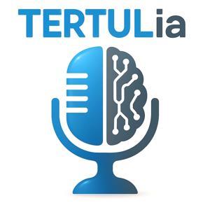 La TERTULia de la Inteligencia Artificial by TERTULia