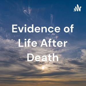 Evidence of Life After Death by Marion Hunter