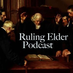 OPC Ruling Elder Podcast by a Podcast from the OPC Committee on Christian Education