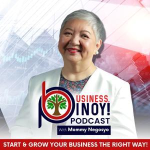 Business Pinoy Podcast with Mommy Negosyo by Myrna "Mommy Negosyo" Tam-Natividad