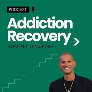Addiction Recovery by Steven T. Ginsburg