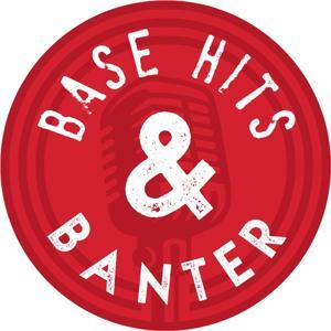 Base Hits & Banter by Sam Fischer and Haylie McCleney