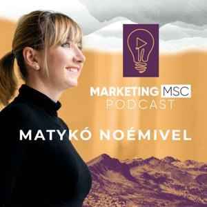 Marketing Msc Podcast - Matykó Noémivel by Marketing MSc Podcast