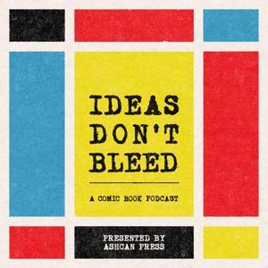 Ideas Don't Bleed by Matthew Rosenberg