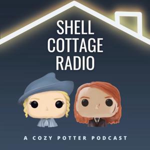 A Harry Potter Podcast: Shell Cottage Radio by Harry Potter