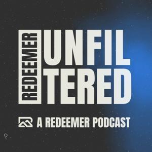 Redeemer Unfiltered by Redeemer Community Church