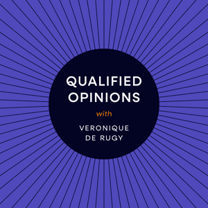 Qualified Opinions by Veronique de Rugy
