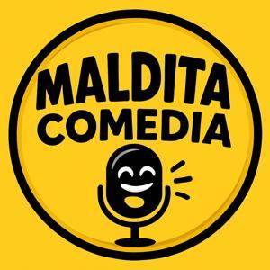 Maldita Comedia by Maldita Comedia