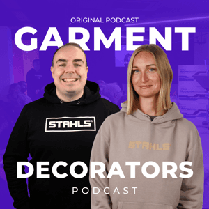 The Garment Decorators Podcast by Stahls' UK by Stahls' UK