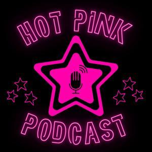 Hot Pink - Der Klatsch und Glamour Podcast by Britt-Marie Robrecht & Nils