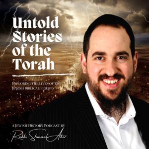 Untold Stories Of The Torah (Jewish History) by Rabbi Shmuel Aber