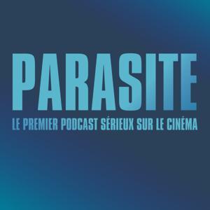 Parasite : le podcast ciné by ParasiteLePodcast
