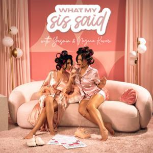 What My Sis Said by What My Sis Said