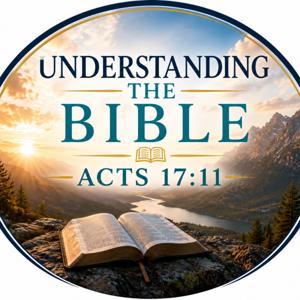 Understanding the Bible by Pastor Steven