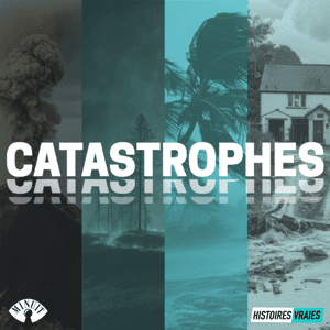 CATASTROPHES • Histoires Vraies by Minuit