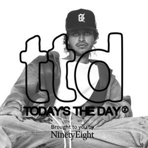 Todays The Day by NINETY EIGHT NETWORK