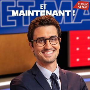 Et maintenant ! by Public Sénat