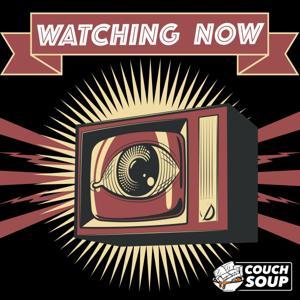 Watching Now: Gen V | Stranger Things | IT by Couch Soup