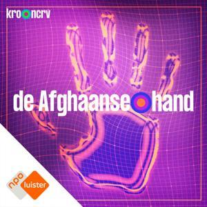 De Afghaanse Hand by NPO Luister / KRO-NCRV