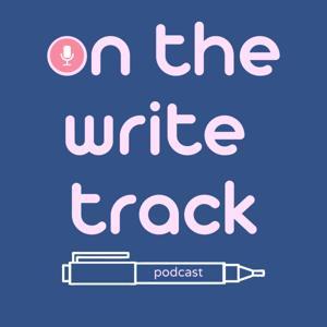 On the Write Track Podcast by Sarah Mughal Rana, Emily Varga
