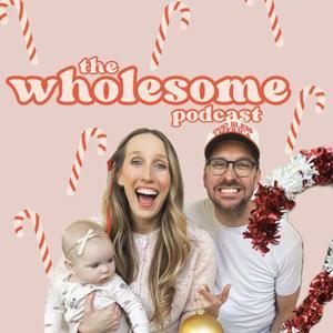 The Wholesome Podcast by Jacob & Christin